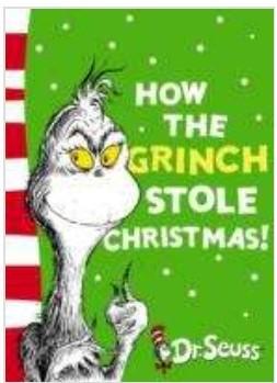 Cover of 'How the Grinch stole Christmas' by Dr Seuss with a picture of the Grinchs hairy face with mean yellow eyes and grimace
