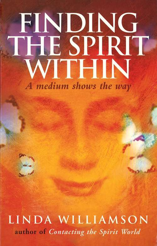 Book cover of Finding The Spirit Within: A Medium Shows The Way