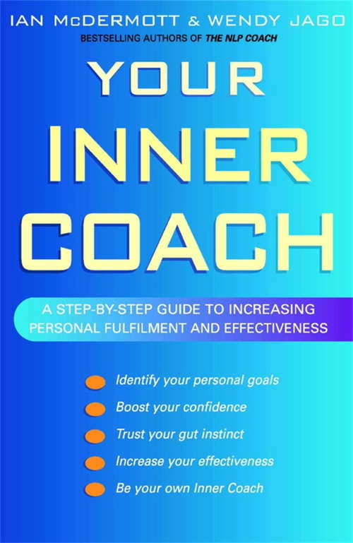 Book cover of Your Inner Coach: A step-by-step guide to increasing personal fulfilment and effectiveness