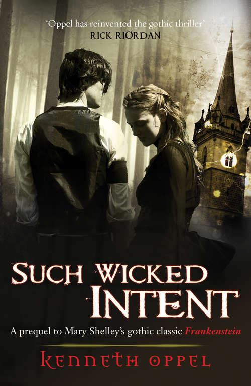 Book cover of Such Wicked Intent: The Apprenticeship Of Victor Frankenstein (Apprenticeship Of Victor Frankenstein Ser. #2)