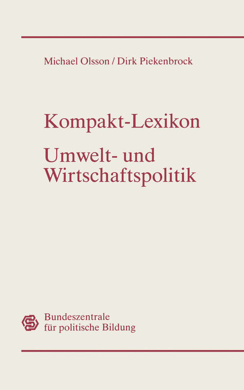 Book cover of Kompakt-Lexikon Umwelt- und Wirtschaftspolitik: 3.000 Begriffe nachschlagen, verstehen, anwenden (3. Aufl. 1998)