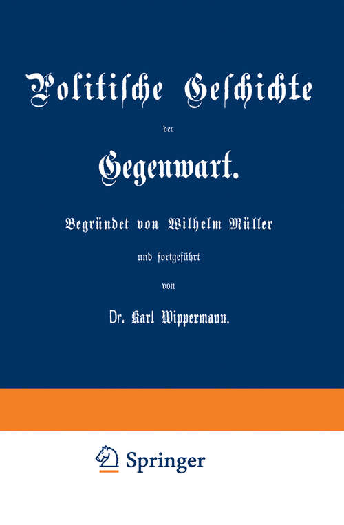 Book cover of Politische Geschichte der Gegenwart: XXVII. Das Jahr 1893 (1. Aufl. 1894)