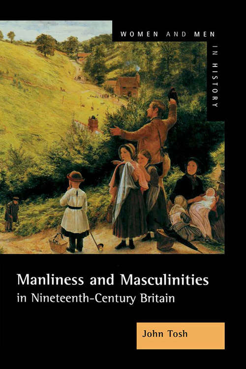 Book cover of Manliness and Masculinities in Nineteenth-Century Britain: Essays on Gender, Family and Empire
