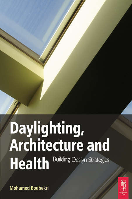 Book cover of Daylighting, Architecture and Health