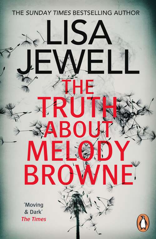 Book cover of The Truth About Melody Browne: the gripping mystery from the #1 Sunday Times bestselling author