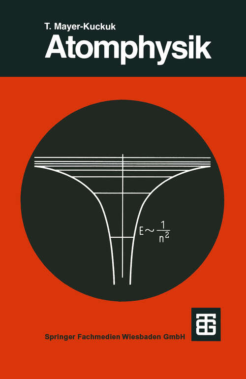 Book cover of Atomphysik: Eine Einführung (5., durchges. u. erw. Aufl. 1997) (Teubner Studienbücher Physik)