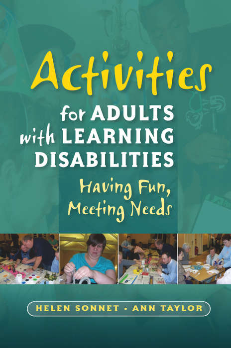 Book cover of Activities for Adults with Learning Disabilities: Having Fun, Meeting Needs (PDF)