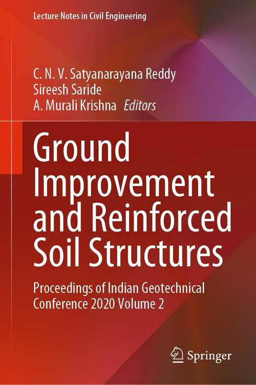 Book cover of Ground Improvement and Reinforced Soil Structures: Proceedings of Indian Geotechnical Conference 2020 Volume 2 (1st ed. 2022) (Lecture Notes in Civil Engineering #152)