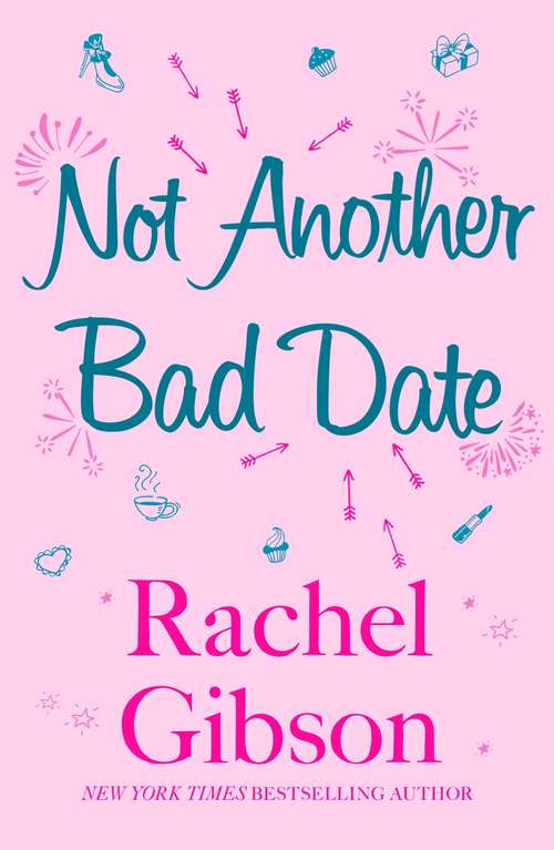Book cover of Not Another Bad Date: A deliciously romantic rom-com (Writer Friends #4)