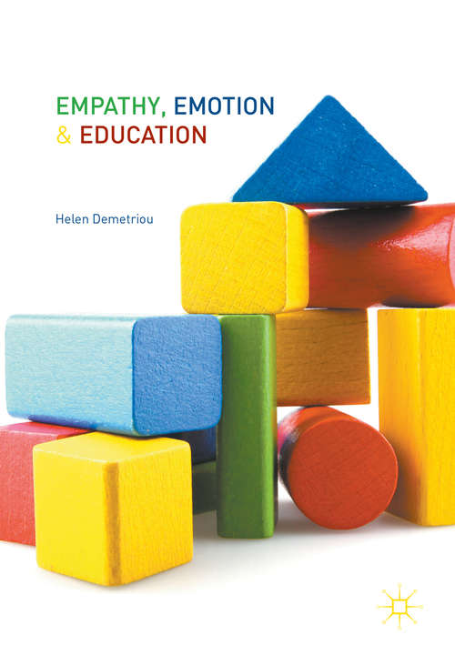 Book cover of Empathy, Emotion and Education (1st ed. 2018)