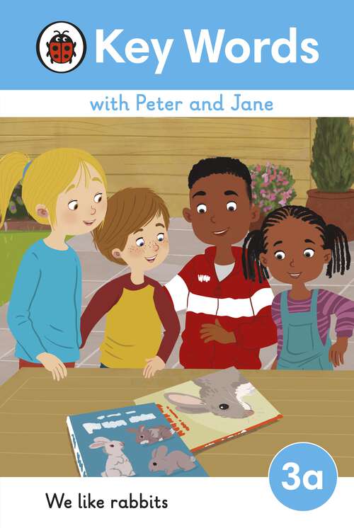 Book cover of Key Words with Peter and Jane Level 3a – We Like Rabbits (Key Words with Peter and Jane)