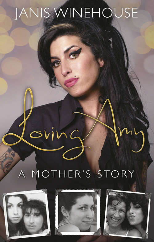 Book cover of Loving Amy: A Mother's Story