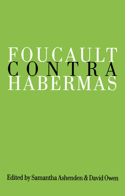 Book cover of Foucault Contra Habermas: Recasting the Dialogue between Genealogy and Critical Theory