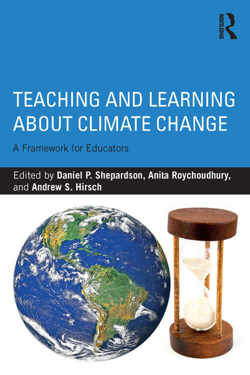 Book cover of Teaching and Learning about Climate Change: A Framework for Educators