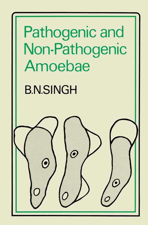 Book cover of Pathogenic and Non-Pathogenic Amoebae (1st ed. 1975)