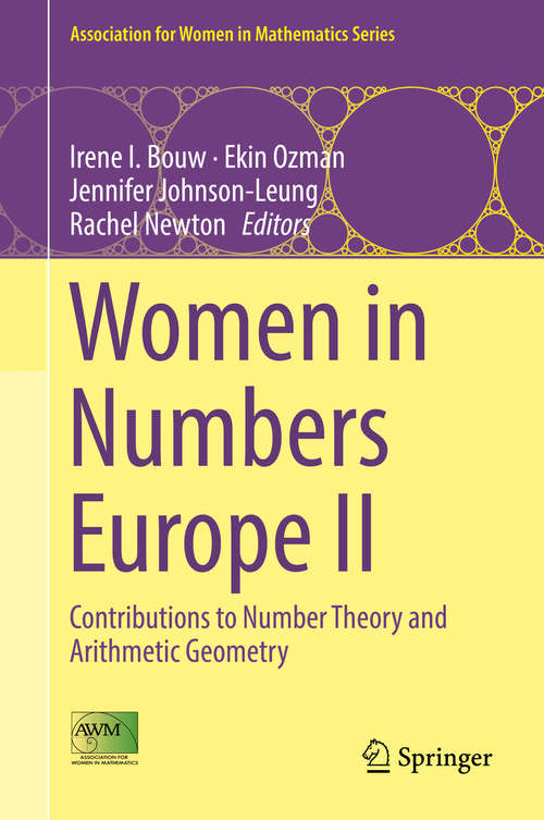 Book cover of Women in Numbers Europe II: Contributions to Number Theory and Arithmetic Geometry (Association for Women in Mathematics Series #11)