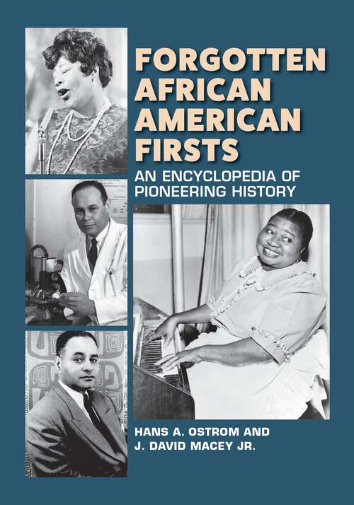 Book cover of Forgotten African American Firsts: An Encyclopedia of Pioneering History