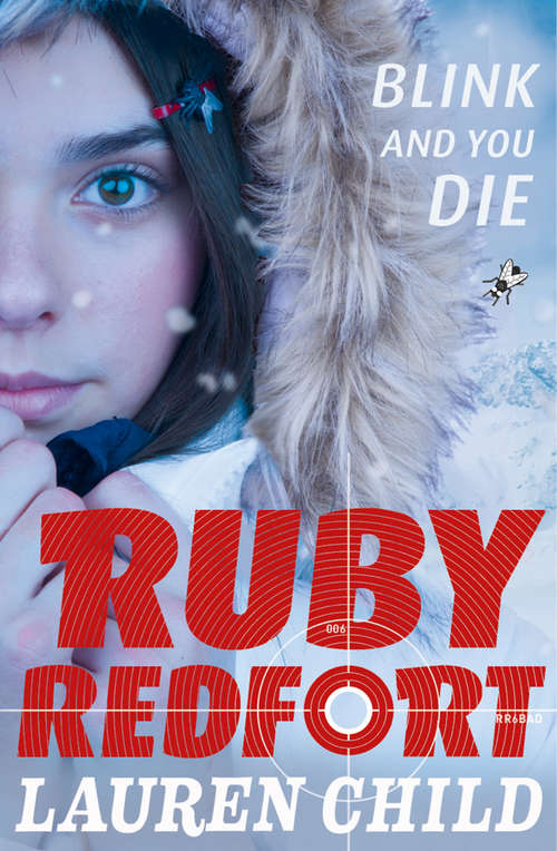 Book cover of Blink and You Die: Feed The Fear; Pick Your Poison; Blink And You Die (ePub edition) (Ruby Redfort #6)