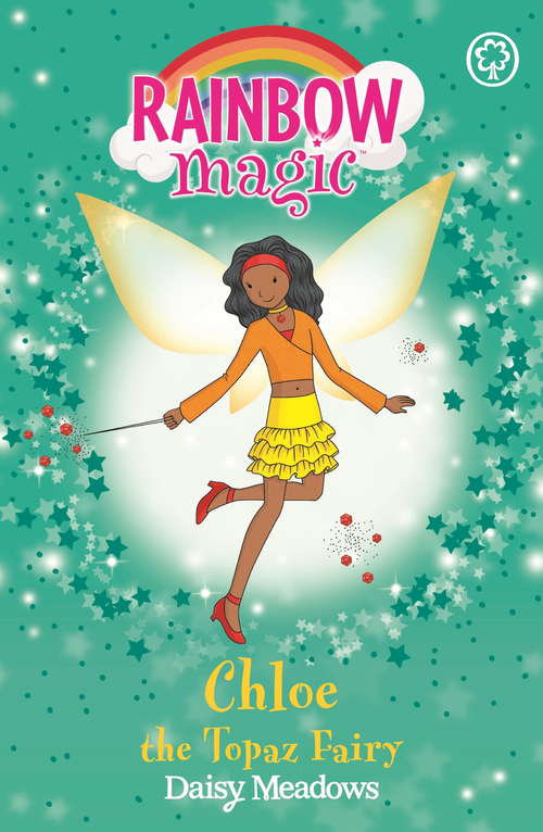 Book cover of Chloe the Topaz Fairy: The Jewel Fairies Book 4 (Rainbow Magic)
