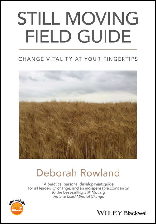 Book cover of Still Moving Field Guide: Change Vitality At Your Fingertips