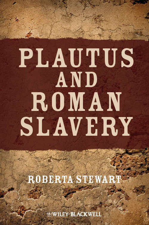 Book cover of Plautus and Roman Slavery