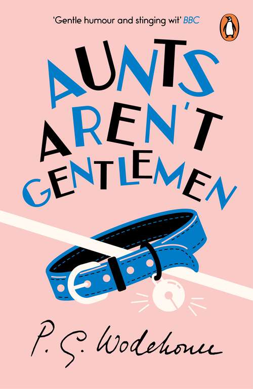 Book cover of Aunts Aren't Gentlemen: (Jeeves & Wooster) (Jeeves & Wooster #1)