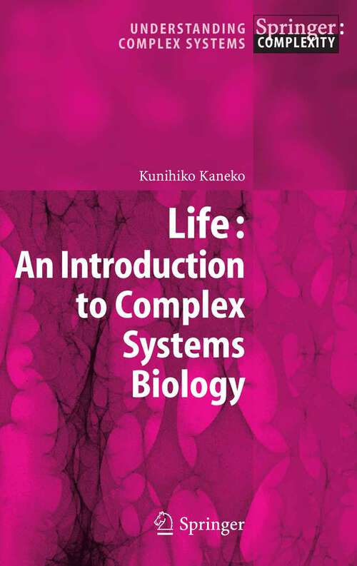 Book cover of Life: An Introduction to Complex Systems Biology (2006) (Understanding Complex Systems)