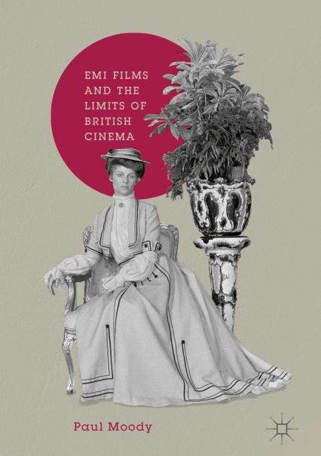 Book cover of EMI Films and the Limits of British Cinema (PDF)