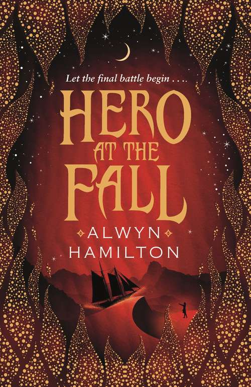 Book cover of Hero at the Fall (Main) (Rebel of the Sands Trilogy #3)