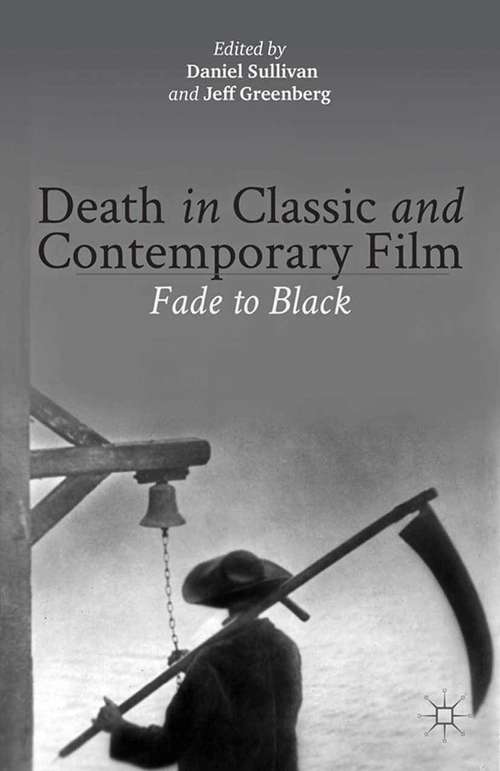 Book cover of Death in Classic and Contemporary Film: Fade to Black (2013)