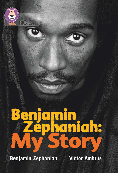 Book cover of Benjamin Zephaniah: Band 17/diamond (ePub edition) (Collins Big Cat)