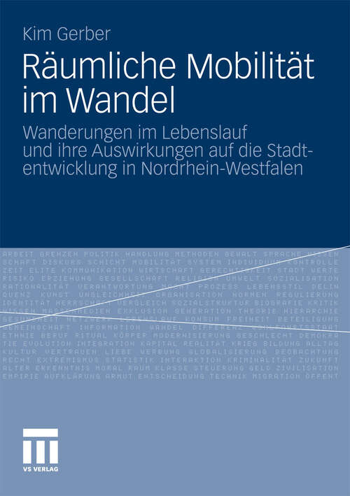 Book cover of Räumliche Mobilität im Wandel: Wanderungen im Lebenslauf und ihre Auswirkungen auf die Stadtentwicklung in Nordrhein-Westfalen (2011)
