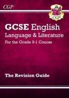 Book cover of New GCSE English Language & Literature Revision Guide (includes Online Edition and Videos): For The Grade 9-1 Course