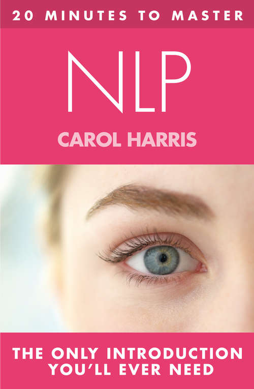 Book cover of 20 MINUTES TO MASTER ... NLP (ePub edition)
