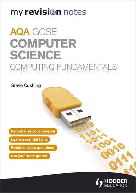 Book cover of My Revision Notes AQA GCSE Computer Science Computing Fundamentals (PDF)