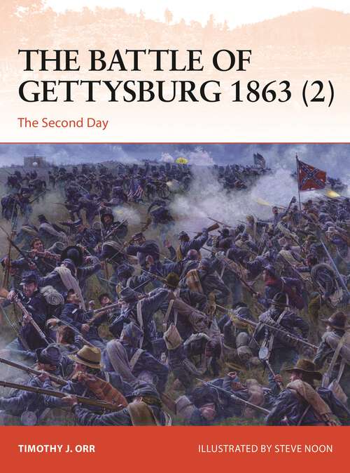 Book cover of The Battle of Gettysburg 1863: The Second Day (Campaign)