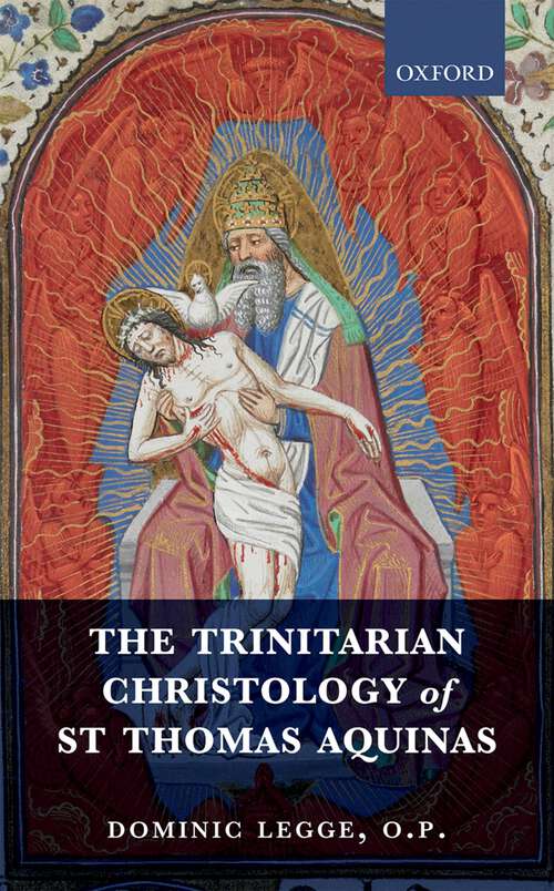 Book cover of The Trinitarian Christology of St Thomas Aquinas