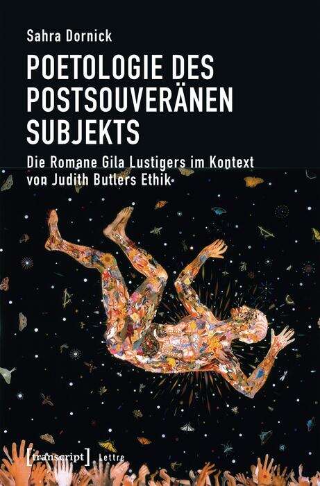 Book cover of Poetologie des postsouveränen Subjekts: Die Romane Gila Lustigers im Kontext von Judith Butlers Ethik (Lettre)
