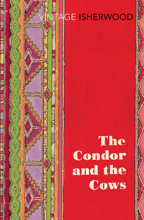Book cover of The Condor and the Cows: A South American Travel Diary