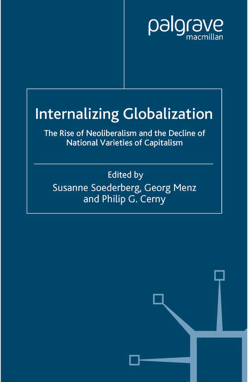 Book cover of Internalizing Globalization: The Rise of Neoliberalism and the Decline of National Varieties of Capitalism (2005) (International Political Economy Series)