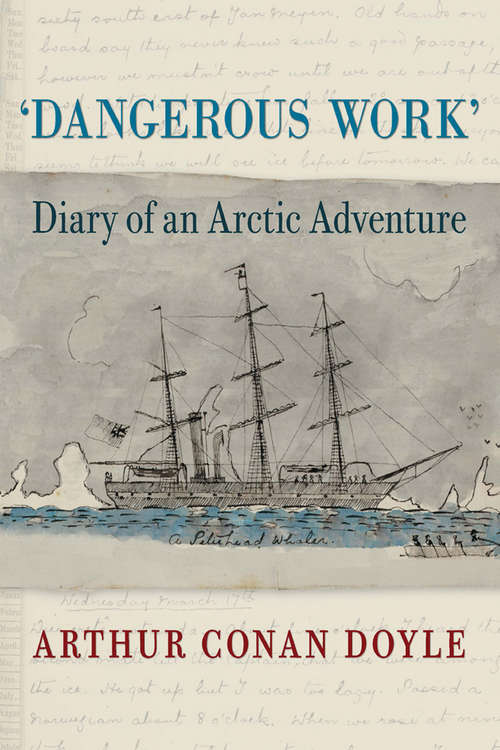 Book cover of Dangerous Work: Diary of an Arctic Adventure, Text-only Edition