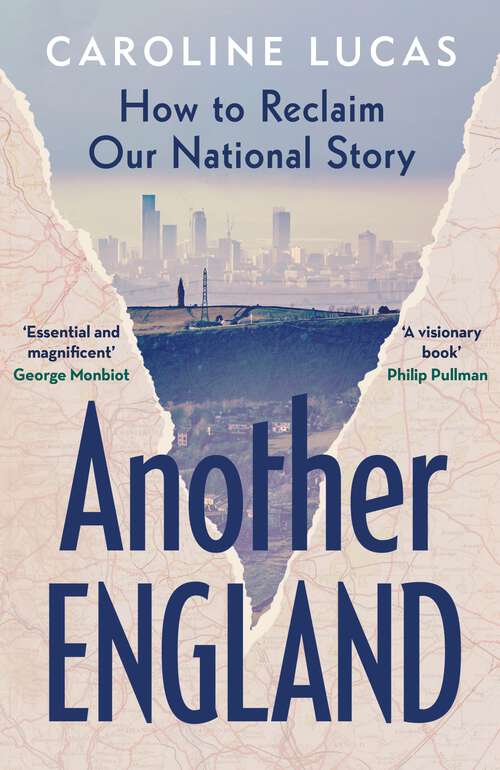 Book cover of Another England: How to Reclaim Our National Story