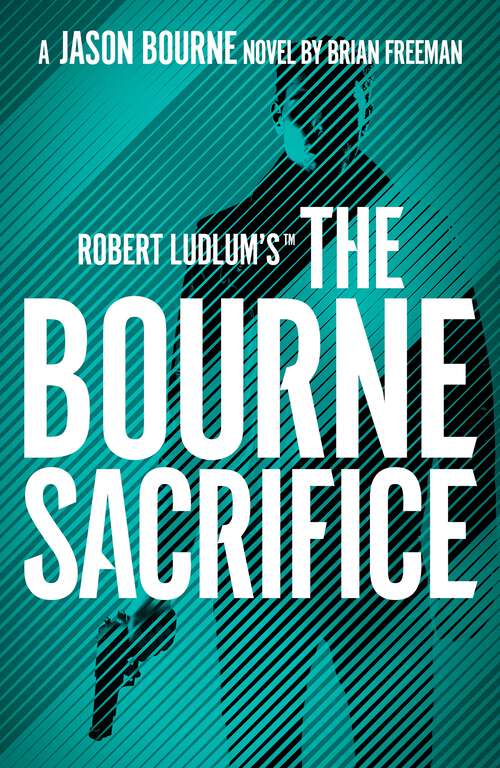 Book cover of Robert Ludlum's™ The Bourne Sacrifice: The Bourne Sacrifice (Jason Bourne)