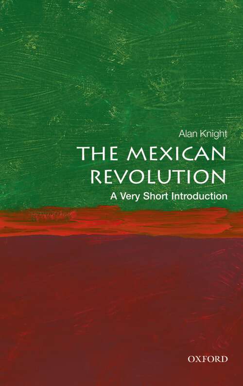 Book cover of The Mexican Revolution: Counter-revolution And Reconstruction (Very Short Introductions)