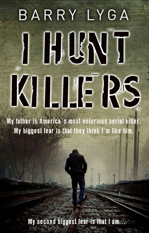 Book cover of I Hunt Killers: An I Hunt Killers Prequel (I Hunt Killers Ser. #1)