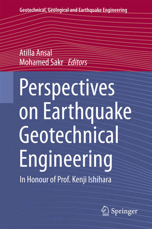 Book cover of Perspectives on Earthquake Geotechnical Engineering: In Honour of Prof. Kenji Ishihara (2015) (Geotechnical, Geological and Earthquake Engineering #37)