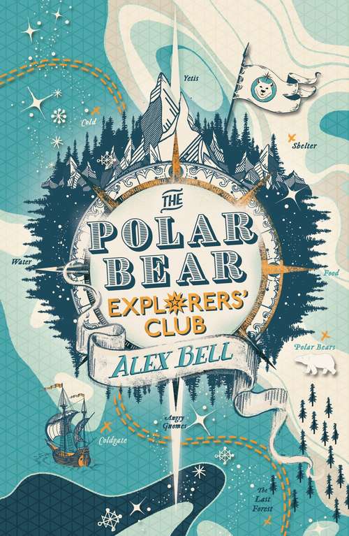 Book cover of The Polar Bear Explorers' Club (Main) (The Polar Bear Explorers' Club #1)