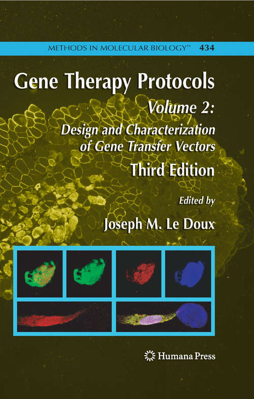 Book cover of Gene Therapy Protocols: Volume 2: Design and Characterization of Gene Transfer Vectors (3rd ed. 2008) (Methods in Molecular Biology #434)