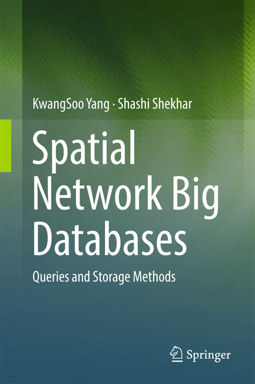 Book cover of Spatial Network Big Databases: Queries and Storage Methods