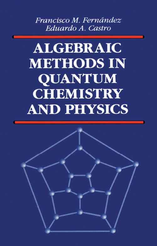 Book cover of Algebraic Methods in Quantum Chemistry and Physics